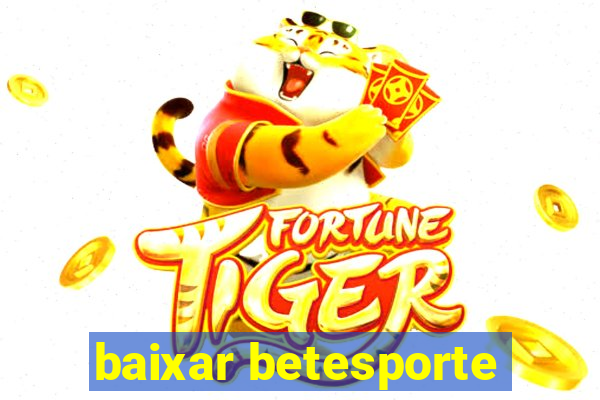 baixar betesporte